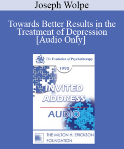 [Audio] EP90 Invited Address 06b - Towards Better Results in the Treatment of Depression: The Analysis of Individual Dynamics - Joseph Wolpe