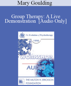 [Audio] EP90 Workshop 36 - Group Therapy: A Live Demonstration - Mary Goulding