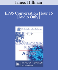 [Audio] EP95 Conversation Hour 15 - James Hillman