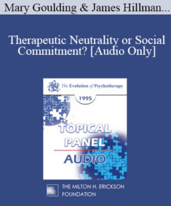 [Audio] EP95 Panel 18 - Therapeutic Neutrality or Social Commitment?