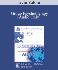 [Audio] EP95 WS24 - Group Psychotherapy - Irvin Yalom