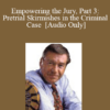 [Audio] Michael Tigar - Empowering the Jury, Part 3: Pretrial Skirmishes in the Criminal Case