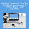 [Audio] The Missouribar - Founding Documents: Drafting Articles of Incorporation & Bylaws, Part 2 - 2019