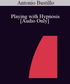 [Audio] IC04 Short Course 29 - Playing with Hypnosis: Brief Hypnotherapy with Children and their Families - Antonio Bustillo