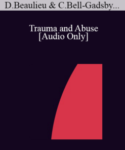 [Audio] IC04 Topical Panel 01 - Trauma and Abuse - Danie Beaulieu