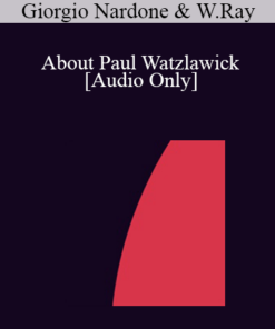 [Audio] IC07 Dialogue 03 - About Paul Watzlawick - Giorgio Nardone