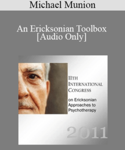 [Audio] IC11 Workshop 38 - An Ericksonian Toolbox - Michael Munion