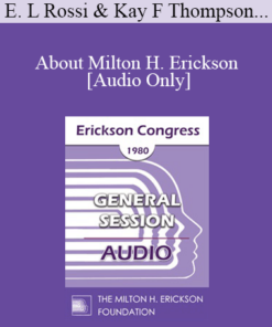 [Audio] IC80 General Session 12 - About Milton H. Erickson - Ernest L Rossi