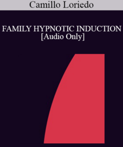 [Audio] IC94 Clinical Demonstration 06 - FAMILY HYPNOTIC INDUCTION - Camillo Loriedo