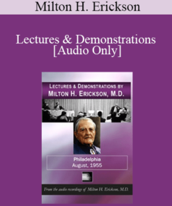 [Audio] Lectures & Demonstrations by Milton H. Erickson