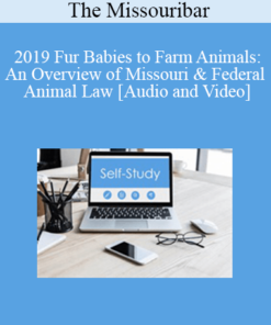 The Missouribar - 2019 Fur Babies to Farm Animals: An Overview of Missouri & Federal Animal Law