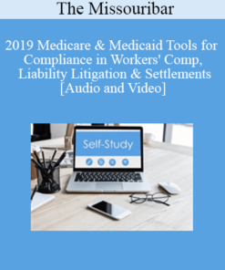 The Missouribar - 2019 Medicare & Medicaid Tools for Compliance in Workers' Comp