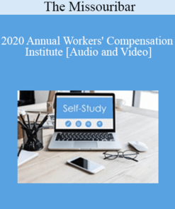 The Missouribar - 2020 Annual Workers' Compensation Institute