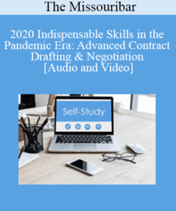 The Missouribar - 2020 Indispensable Skills in the Pandemic Era: Advanced Contract Drafting & Negotiation