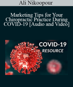 Ali Nikoopour - Marketing Tips for Your Chiropractic Practice During COVID-19