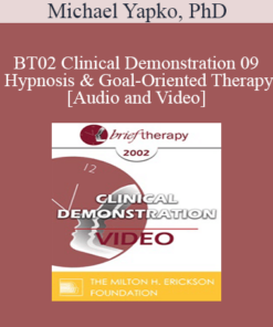 [Audio and Video] BT02 Clinical Demonstration 09 - Hypnosis and Goal-Oriented Therapy - Michael Yapko