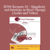 [Audio and Video] BT06 Keynote 02 - Simplicity and Intensity in Brief Therapy: A Clinical Demonstration - Erving Polster