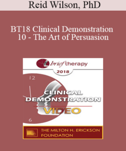 BT18 Clinical Demonstration 10 - The Art of Persuasion: Changing the Mind on OCD - Reid Wilson
