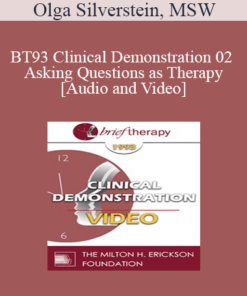 BT93 Clinical Demonstration 02 - Asking Questions as Therapy - Olga Silverstein