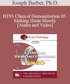 BT93 Clinical Demonstration 05 - Making Haste Slowly - Joseph Barber