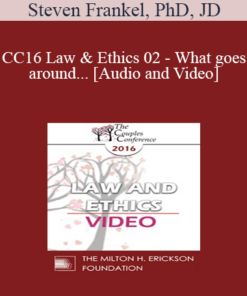 CC16 Law & Ethics 02 - What goes around... - Steven Frankel, PhD, JD