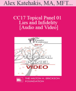 CC17 Topical Panel 01 - Lies and Infidelity - Alex Katehakis