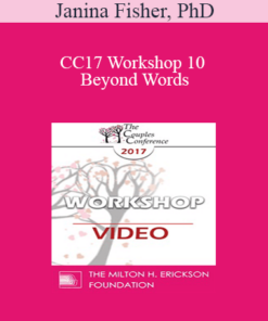 CC17 Workshop 10 - Beyond Words: Somatic Interventions for Couples Treatment - Janina Fisher