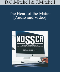 Deborah Grossman Mitchell, John Mitchell - The Heart of the Matter: Cardiovascular Listing Criteria and Resulting Functional Impairment