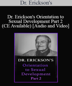 Dr. Erickson's - Orientation to Sexual Development Part 2 (CE Available)