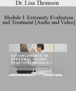 Dr. Lisa Thomson - Module I: Extremity Evaluation and Treatment