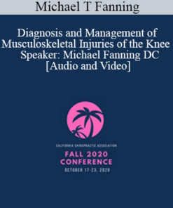 Dr. Michael T Fanning - Diagnosis and Management of Musculoskeletal Injuries of the Knee | Speaker: Michael Fanning DC