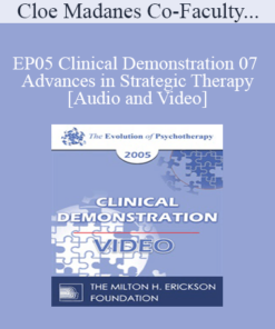 EP05 Clinical Demonstration 07 - Advances in Strategic Therapy - Cloe Madanes Co-Faculty: Anthony Robbins