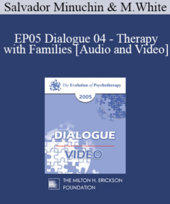 EP05 Dialogue 04 - Therapy with Families - Salvador Minuchin