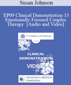EP09 Clinical Demonstration 13 - Emotionally Focused Couples Therapy - Susan Johnson