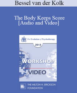 EP13 Workshop 35 - The Body Keeps Score: Integration of Mind