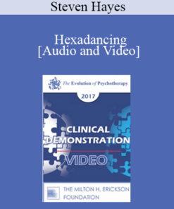 EP17 Clinical Demonstration 09 - Hexadancing: A Demonstration of the Liberating Impact of Process-Focused Evidence-Based Therapy - Steven Hayes