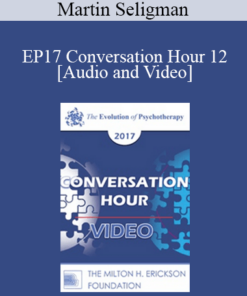 EP17 Conversation Hour 12 - Martin Seligman