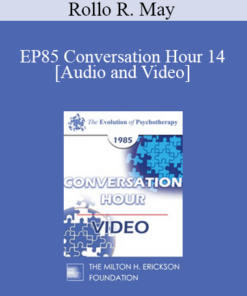 EP85 Conversation Hour 14 - Rollo R. May