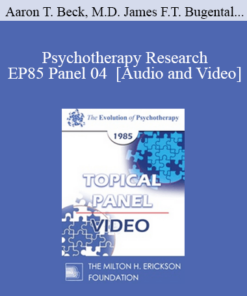 EP85 Panel 04 - Psychotherapy Research - Aaron T. Beck