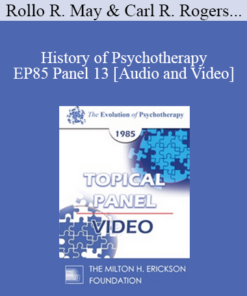 EP85 Panel 13 - History of Psychotherapy - Rollo R. May