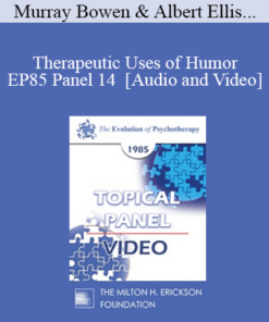 EP85 Panel 14 - Therapeutic Uses of Humor - Murray Bowen