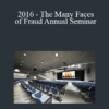 Ernie Almonte, Jennifer Carrion, Eric Berman - 2016 - The Many Faces of Fraud Annual Seminar