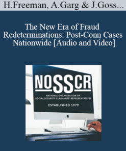 Heather Freeman, Arpit Garg, John Goss, John Patitucci - The New Era of Fraud Redeterminations: Post-Conn Cases Nationwide