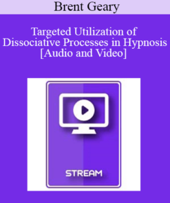 IC15 Clinical Demonstration 14 - Targeted Utilization of Dissociative Processes in Hypnosis - Brent Geary