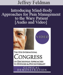 IC19 Clinical Demonstration 06 - Introducing Mind-Body Approaches for Pain Management to the Wary Patient - Jeffrey Feldman