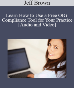 Jeff Brown - Learn How to Use a Free OIG Compliance Tool for Your Practice