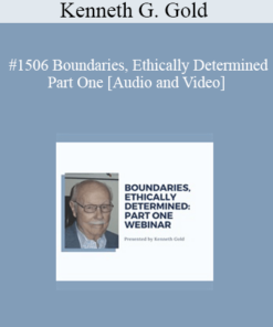 Kenneth G. Gold - #1506 Boundaries, Ethically Determined - Part One