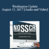 Lisa Ekman - Washington Update: August 15, 2017