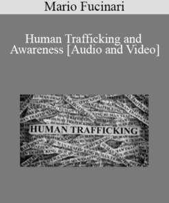 Mario Fucinari - Human Trafficking and Awareness