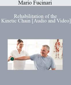 Mario Fucinari - Rehabilitation of the Kinetic Chain